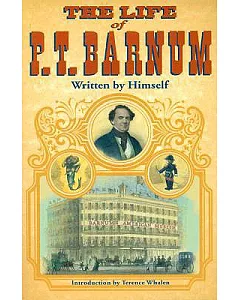 The Life of P. T. barnum: Written by Himself