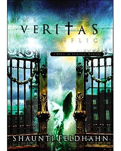 The Veritas Conflict: A Novel of Spiritual Warfare