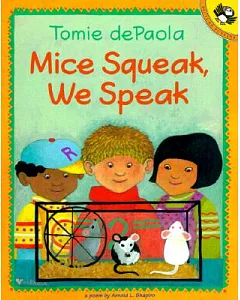 Mice Squeak, We Speak: A Poem