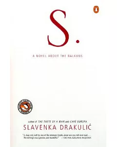 S.: A Novel About the Balkans