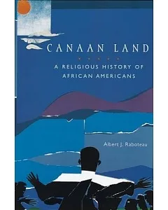 Canaan Land: A Religious History of African Americans