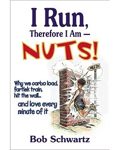 I Run, Therefore I Am - Nuts