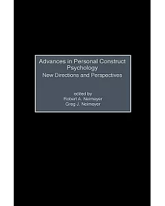 Advances in Personal Construct Psychology: New Directions and Perspectives