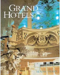 Grand Hotels: Reality & Illusion