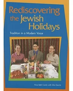 Rediscovering the Jewish Holidays: Tradition in a Modern Voice