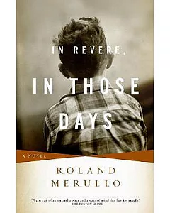 In Revere, in Those Days: A Novel