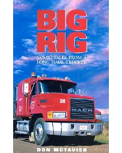 Big Rig: Comic Tales from a Long Haul Trucker