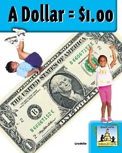 A Dollar = $1.00