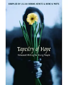 Tapestry of Hope: Holocaust Writing for Young People