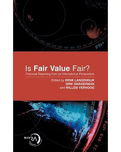 Is Fair Value Fair?: Financial Reporting in an International Perspective