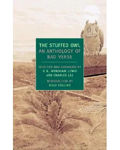 The Stuffed Owl: An Anthology of Bad Verse