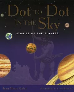 Dot to Dot in the Sky: Stories of the Planets