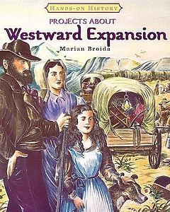 Projects About Westward Expansion