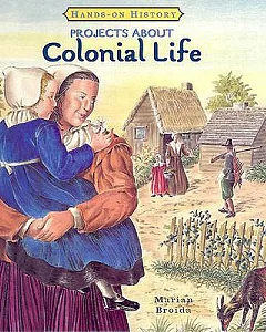 Projects About Colonial Life