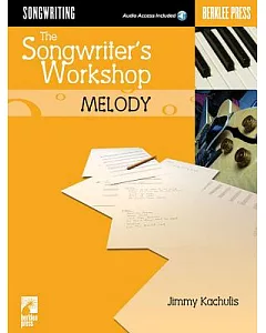 The Songwriter’s Workshop: Melody