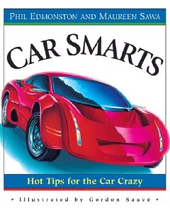 Car Smarts: Hot Tips for the Car Crazy