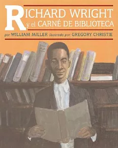 Richard Wright Y El Carne De Biblioteca / Richard Wright and the Library Card