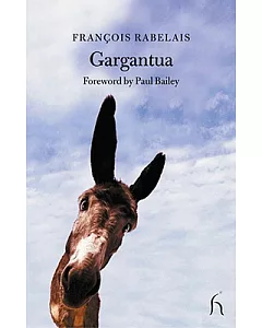 Gargantua: The Most Horrific Life of the Great Gargantua, Father of Pantagruel