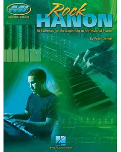 Rock Hanon: 70 Exercises for the Beginning to Professional Pianist