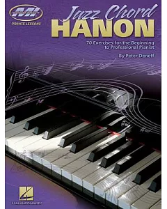 Jazz Chord Hanon: 70 Exercises for the Beginning to Professional Pianist