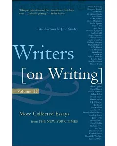 Writers on Writing: Volume II : More Collected Essays from the New York Times