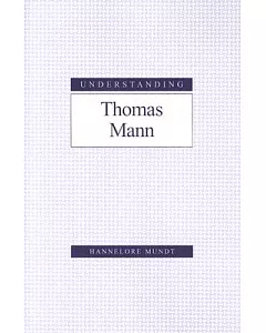 Understanding Thomas Mann