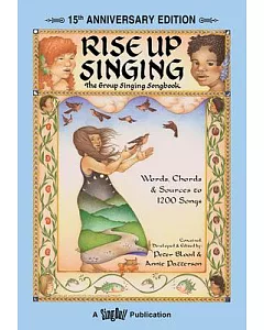 Rise Up Singing: The Group Singing Songbook