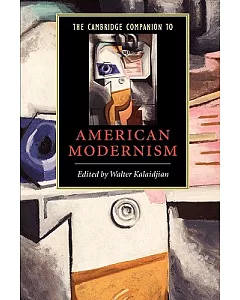 The Cambridge Companion To American Modernism