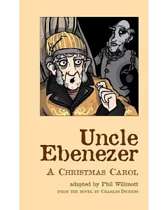 Uncle Ebenezer: A Christmas Carol