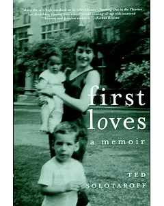First Loves: a Memoir