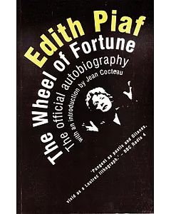 The Wheel Of Fortune: The Autobiography of Edith piaf