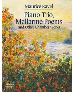 Piano Trio, Mallarme Poems And Other Chamber Works