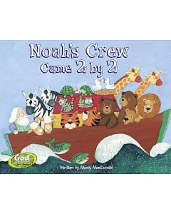 Noah’s Crew Came 2 by 2