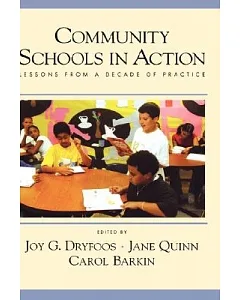 Community Schools In Action: Lessons From A Decade Of Practice