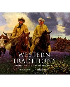 Western Traditions: Contemporary Artists Of The American West