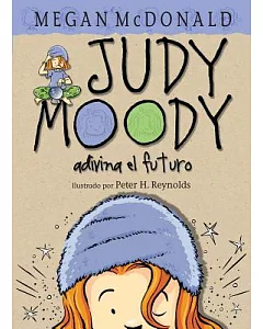 Judy Moody Adivina El Futuro / Judy Moody Predicts the Future