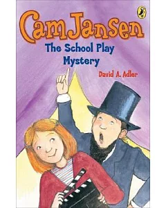 Cam Jansen and the School Play Mystery