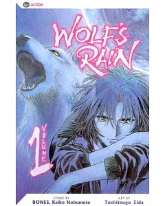 Wolf’s Rain 1: Four Wolves on the Road to Paradise