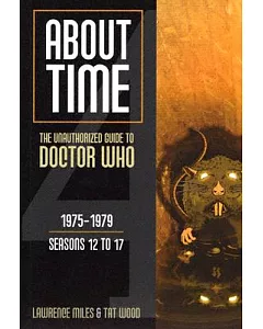 About Time: The Unauthorized Guide To Doctor Who
