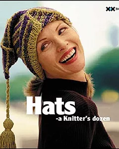 Hats: A Knitter’s Dozen