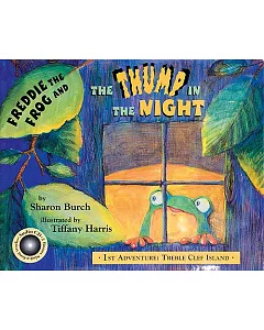 Freddie The Frog And The Thump In The Night: 1st Adventure: Treble Clef Island