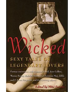 Wicked: Sexy Tales Of Legendary Lovers