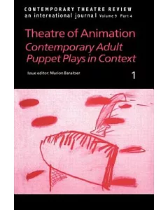 Theatre Of Animation: Contemporary Adult Puppet Plays In Context