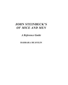 John Steinbeck’s Of Mice And Men: A Reference Guide
