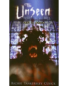 The Unseen: Rest in Peace