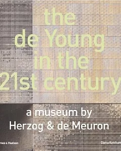 De Young In The 21st Century: A Museum by Herzog & De Meuron