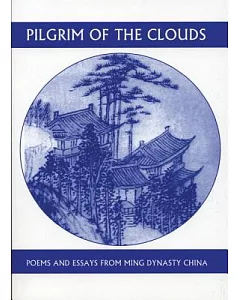 Pilgrim of the Clouds: Poems And Essays