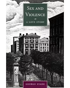 Sex And Violence: a Love Story