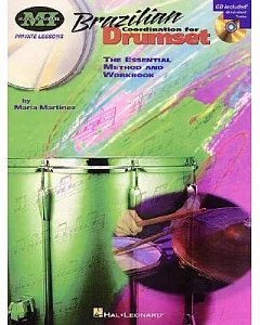 Brazilian Coordination for Drumset: The Essential Method And Workbook