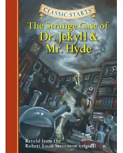 The Strange Case of Dr. Jekyll And Mr. Hyde